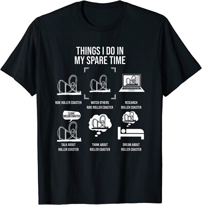 New Limited Funny Things I Do In My Spare Time, Rollercoaster Theme Park T-Shirt