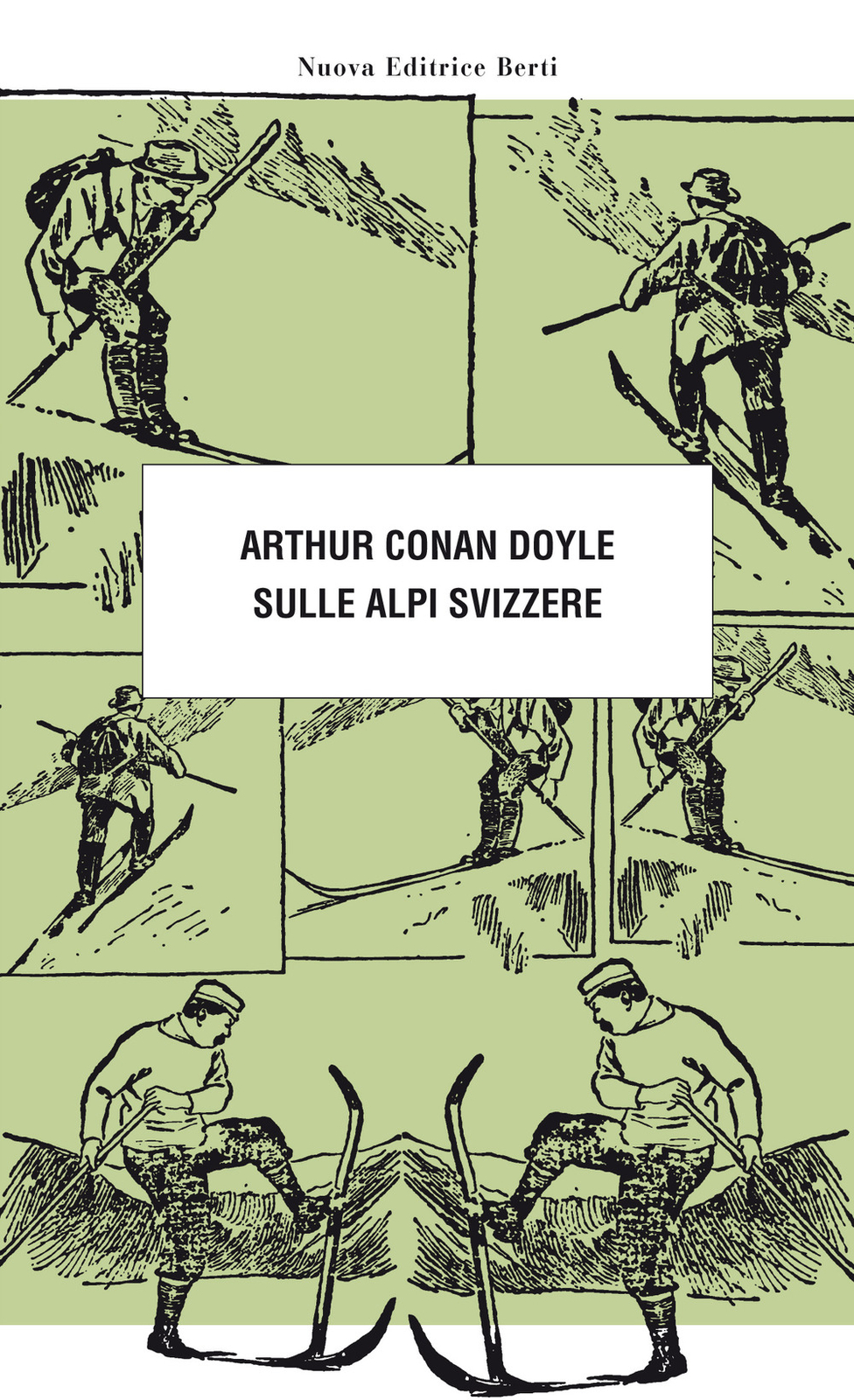 Libri Arthur Conan Doyle - Sulle Alpi Svizzere