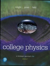 College Physics : A Strategic Approach, Volume 1 (Chapters 1-16) by Brian Jones,