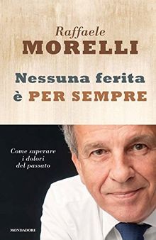 Nessuna ferita è per sempre. Come superare i dolo... | Buch | Zustand akzeptabel