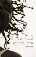 Lieven Vandendriessche | In The Best Interest Of The Children | Taschenbuch