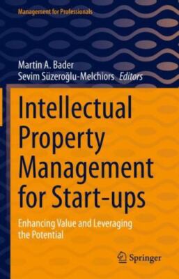 BRAND NEW HARDCOVER Intellectual Property Management for Start-Ups (Springer)