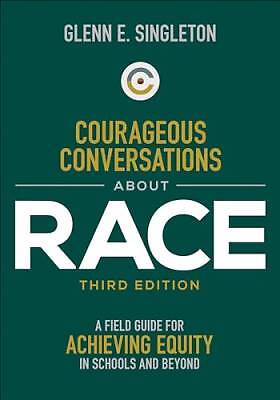 Courageous Conversations About Race, Glenn E. E.