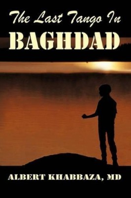 Albert Khabbaza MD The Last Tango in Baghdad (Paperback) (UK IMPORT)