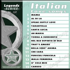 Legend Series Karaoke 17 ITALIAN LOVE SONGS NEW THAT'S AMORE,MAMA,SANTA LUCIA