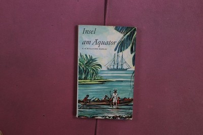 405948 N. N. Mikluho-Maklai INSEL AM ÄQUATOR Der Kinderbuchverlag