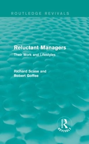 Reluctant Managers (Routledge Revivals) - 9781138829275