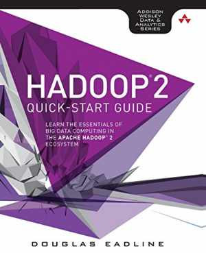 Hadoop 2 Quick-Start Guide: Learn - Paperback, by Eadline Douglas - Very Good