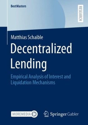 Schaible - Decentralized Lending   Empirical Analysis of Interest and  - X555z