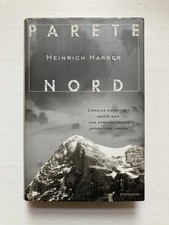 PARETE NORD HEINRICH HARRER CONQUISTA DELL'EIGER ED MONDADORI - ABC