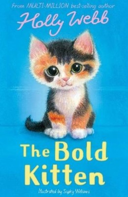 Holly Webb The Bold Kitten (Taschenbuch) Holly Webb: Animal Stories
