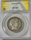 1915 S USA BARBER HALF DOLLAR VF30 ANACS graded pleasing Original coin