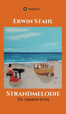 Strandmelodie: Ein Usedom-Krimi