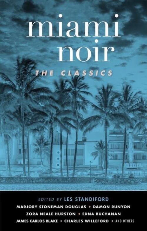 Miami Noir: The Classics | Les Standiford | Englisch | Taschenbuch |