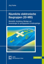 Räumliche elektronische Baugruppen (3D-MID) | Jörg Franke | Deutsch | Bundle
