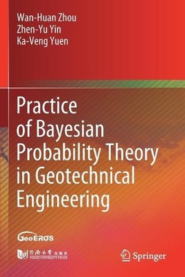 Praxis der Bayesschen Wahrscheinlichkeitstheorie im geotechnischen Maschinenbau... - 9789811591075