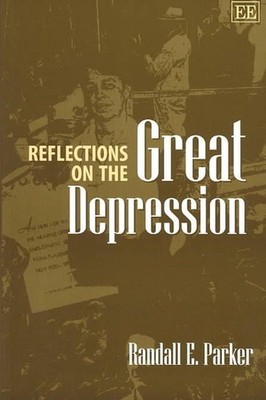 Reflections on the Great Depression by Randall E. Parker (English) Paperback Boo