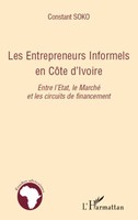 Constant Soko | Les Entrepreneurs Informels En CôTe D'ivoire | Taschenbuch