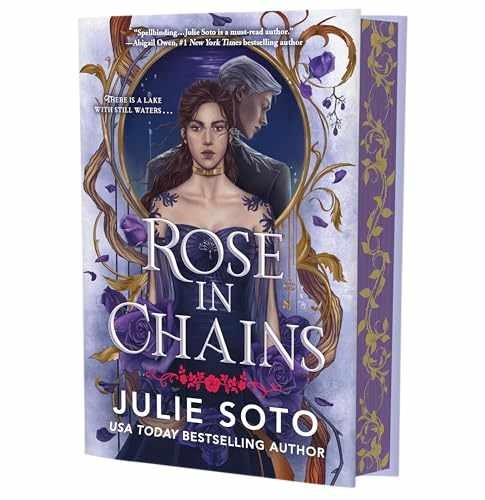 Rose in Chains (Deluxe Limited Edition) - Hardcover, by Soto Julie - Very Good u