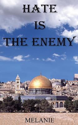 Hate Is the Enemy by Ms Melanie (2017, Trade Paperback) for sale online ...