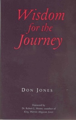 WISDOM FOR THE JOURNEY By Don Jones