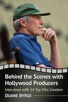 Duane Byrge | Behind The Scenes With Hollywood Producers | Taschenbuch (2016)