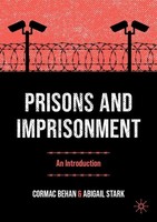 Prisons And Imprisonment Cormac Behan