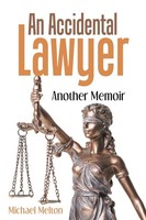 An Accidental Lawyer | Another Memoir | Michael Melton | Taschenbuch | Englisch