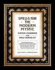 Spells for the Modern Mystic: A Ritual Guidebook and Spell-Casting Kit - Empowe,