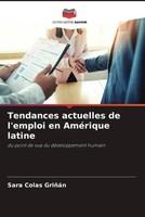 Sara Colas Grinan | Tendances Actuelles De L'emploi En AméRique Latine | Buch
