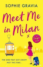 Meet Me in Milan: The outrageously f..., Gravia, Sophie