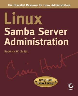 Linux Samba Server Administration (Craig Hunt Linux Library) By 