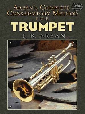 Arban's Complete Conservatory Method for Trumpet by J. B. Arban (2011, Trade ...