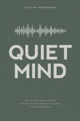 Henderson - Quiet Mind  How to Turn Down the Noise and Turn Up Confide - X555z
