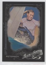 2015 Topps Allen & Ginter's X: 10th Anniversary Issue Lakey Peterson #124 1m8