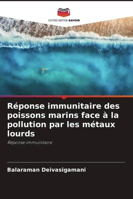 Réponse immunitaire des poissons marins face à la pollution par les métaux...