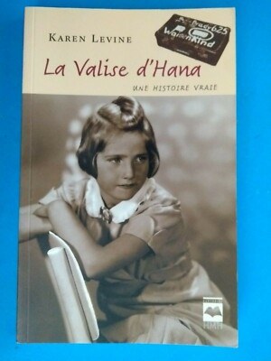 La valise d'hana une histoire vrai - Karen Levine Book only