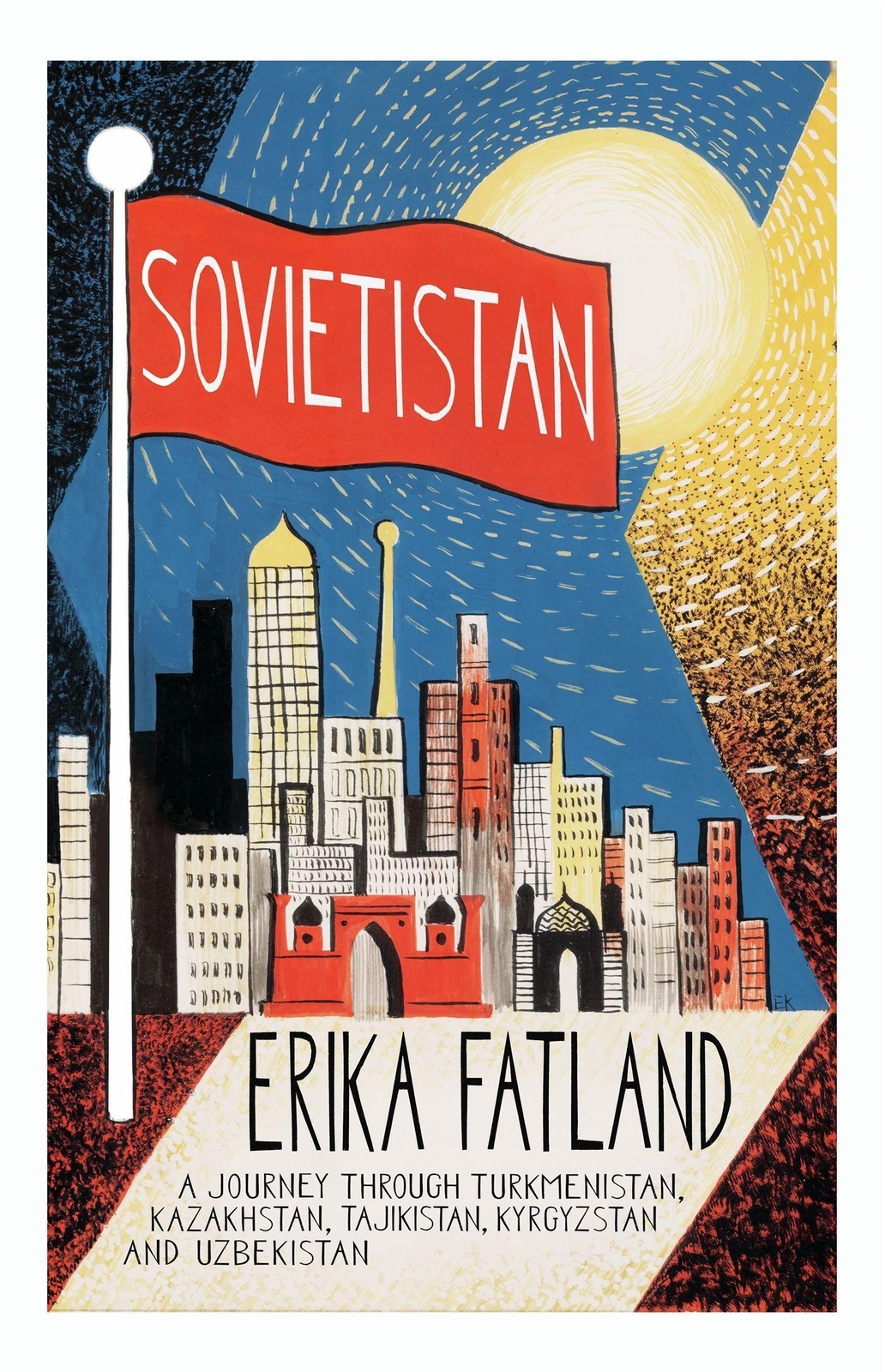 Thumbnail - Sovietistan | Erika Fatland | Taschenbuch | Kartoniert / Broschiert |