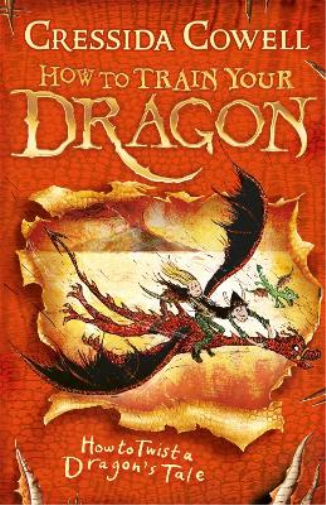 Cressida Cowell How to Train Your Dragon: How to Twist a Dragon's Ta (Tascabile)