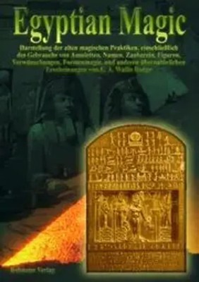 Egyptian Magic - Ägyptische Magie | E. A. Wallis Budge | Deutsch | Buch | 136 S.