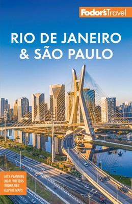 Fodor's Rio de Janeiro & Sao Paulo (Full-color Travel Guide) by Guides