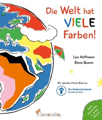 Leo Hoffmann / Die Welt hat viele Farben!9783945677117
