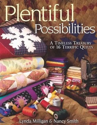 Plentiful Possibilities. a Timeless Treasury of 16 Terrific Quilts - Print on De