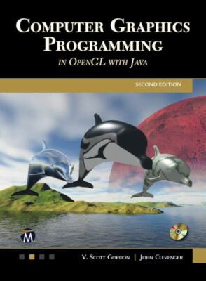 Computer Graphics Programming in OpenGL with JAVA - Clevenger, John L.,Gordon, V