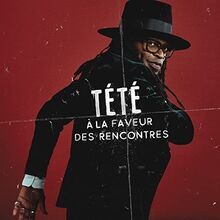 A La Faveur Des Rencontres von Tete | CD | Zustand sehr gut