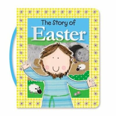 The Story of Easter by Fiona Boon: New