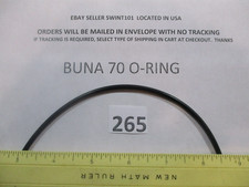 265 O-ring 7-3/4" ID x 8" OD x 1/8" thick. Buna 70. Quan 1.
