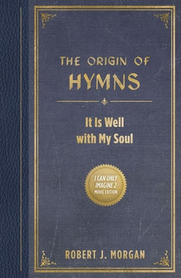 #ad The Origin Of Hymns: It Is Well With My Soul $20.45