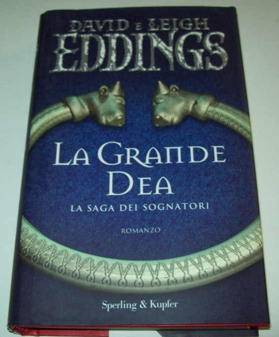 DAVID EDDINGS LEIGH LA GRANDE DEA SECONDO LIBRO SAGA DEI SOGNATORI SPERLING NUOV