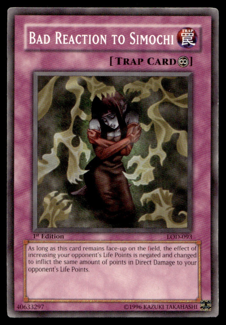 Bad Reaction to Simochi - LOD-093 - 1st Edition - YuGiOh